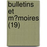 Bulletins Et M?Moires (19) door Soci?t? De Chirurgie De Paris