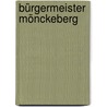 Bürgermeister Mönckeberg door Carl Mönckeberg