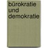 Bürokratie und Demokratie