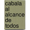 Cabala Al Alcance de Todos by Tomo