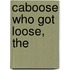 Caboose Who Got Loose, The