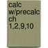 Calc W/Precalc Ch 1,2,9,10