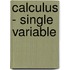Calculus - Single Variable