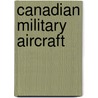 Canadian Military Aircraft door Robert Smith