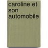 Caroline Et Son Automobile by Pierre Probst