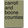 Carroll and Boone Counties by Ray Hanley