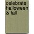 Celebrate Halloween & Fall