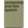 Censorship And Free Speech door P.G. Ingram