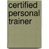 Certified Personal Trainer