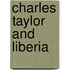 Charles Taylor And Liberia