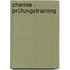 Chemie - Prüfungstraining