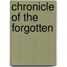 Chronicle Of The Forgotten door Bert Ozo-Nweke