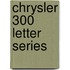 Chrysler 300 Letter Series