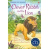 Clever Rabbit And The Lion door Susannah Davidson