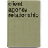 Client Agency Relationship