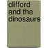 Clifford and the Dinosaurs