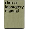 Clinical Laboratory Manual door Juanita A. Smith