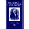 Coleridge's Later Poetry C by Samuel Taylor Coleridge