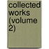 Collected Works (Volume 2)
