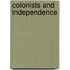 Colonists and Independence
