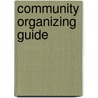 Community Organizing Guide door United States National Education