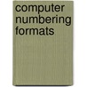 Computer Numbering Formats door John McBrewster