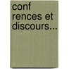 Conf Rences Et Discours... door Gustave Bourassa
