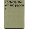 Confederate Emancipation C door Bruce Levine