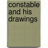 Constable and His Drawings by John Constable