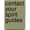 Contact Your Spirit Guides door Asandra