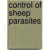 Control Of Sheep Parasites door Felix Heckendorn