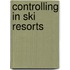 Controlling In Ski Resorts