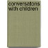 Conversatons with Children