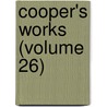 Cooper's Works (Volume 26) door James Fennimore Cooper