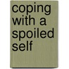 Coping With A Spoiled Self door Siu-Ming Kwok