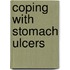 Coping With Stomach Ulcers