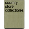 Country Store Collectibles by Douglas Congdon-Martin