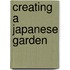 Creating A Japanese Garden