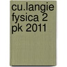 Cu.Langie Fysica 2 Pk 2011 door Greet Langie