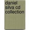 Daniel Silva Cd Collection door Daniel Silva