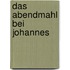Das Abendmahl Bei Johannes