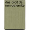 Das Droit De Non-Paternite by Sonke Gantz