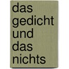 Das Gedicht und das Nichts door Florian Berg