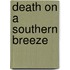 Death On A Southern Breeze