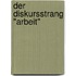 Der Diskursstrang "Arbeit"