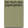 Der Fluch des Papiergeldes by Thorsten Polleit