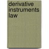 Derivative Instruments Law door Edward J. Swan