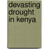 Devasting Drought In Kenya