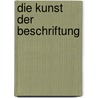 Die Kunst der Beschriftung door Andrew Haslam