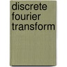 Discrete Fourier Transform by Frederic P. Miller
